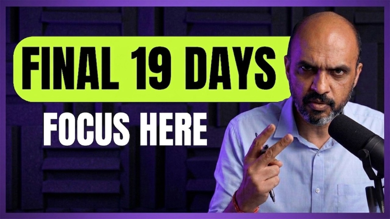 Final 19 Days before NEET 2026: Right Focus for Maximum Marks!!