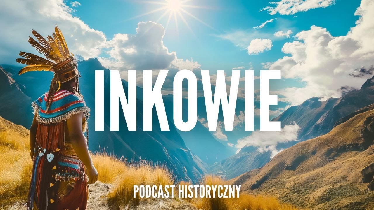 Inkowie i Pizarro - Imperium Słońca!