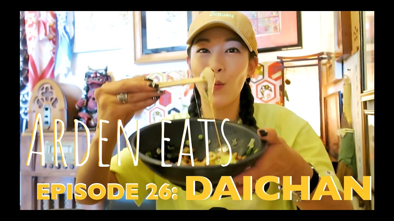 ARDEN EATS | Episode 26: Daichan