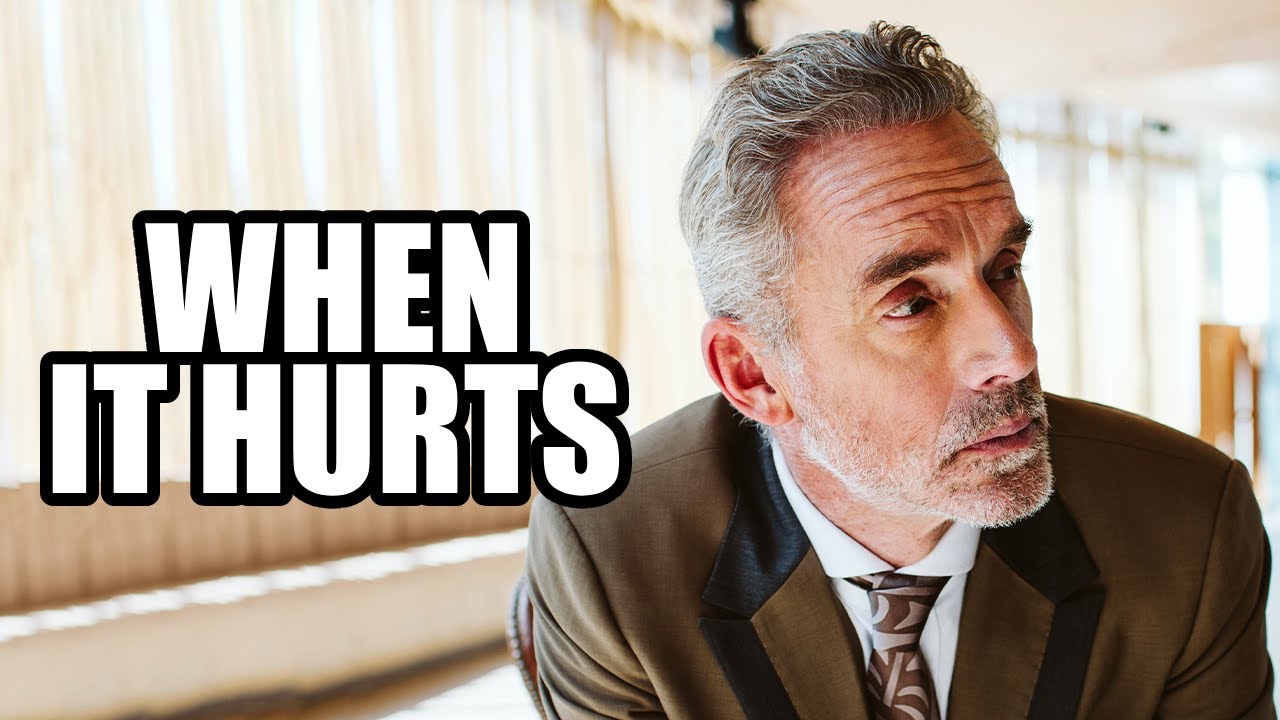 WHEN IT HURTS - Jordan Peterson (Motivational Speech)