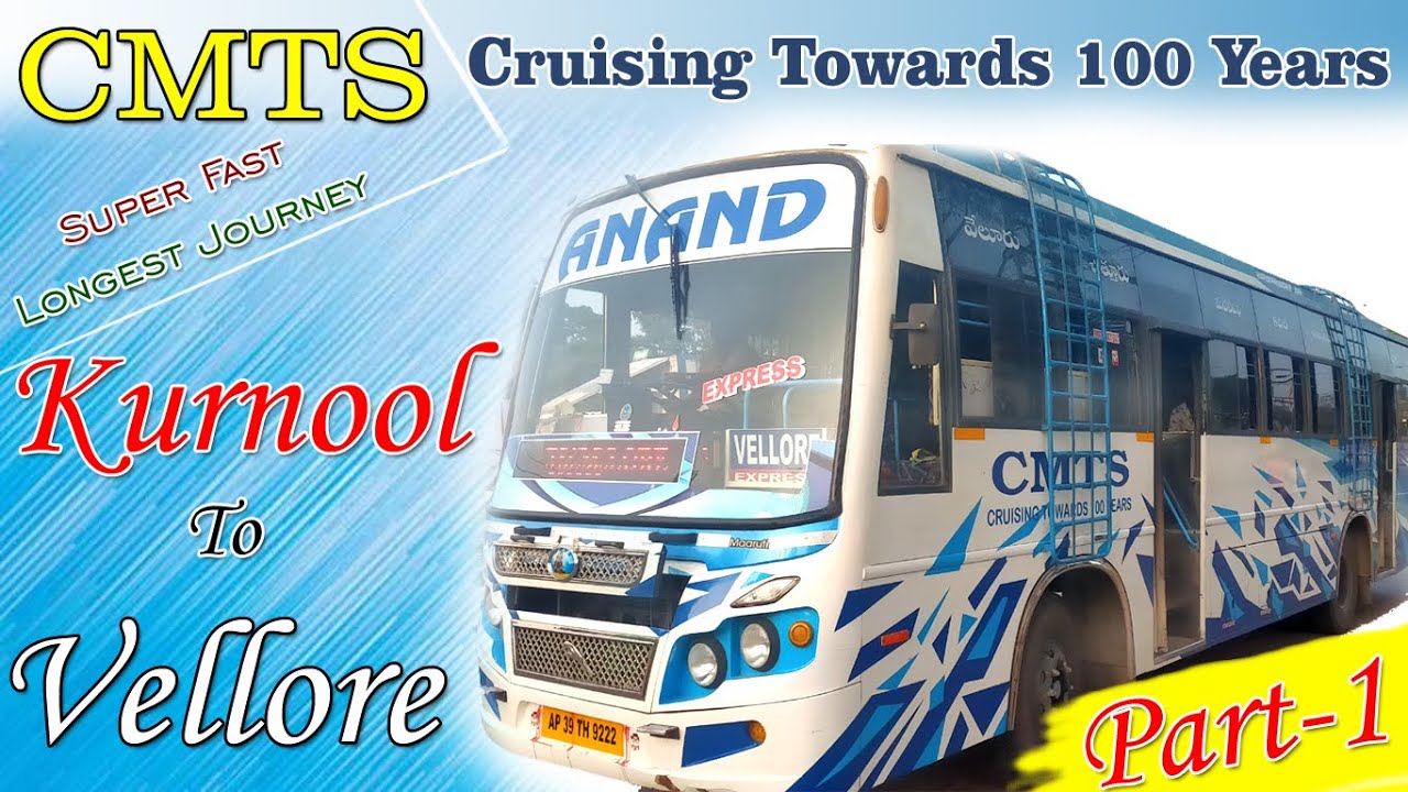 Part 1 | #Kurnool to #Vellore Journey by CMTS Bus | Kurnool to #Anantapur Journey By CMTS Bus
