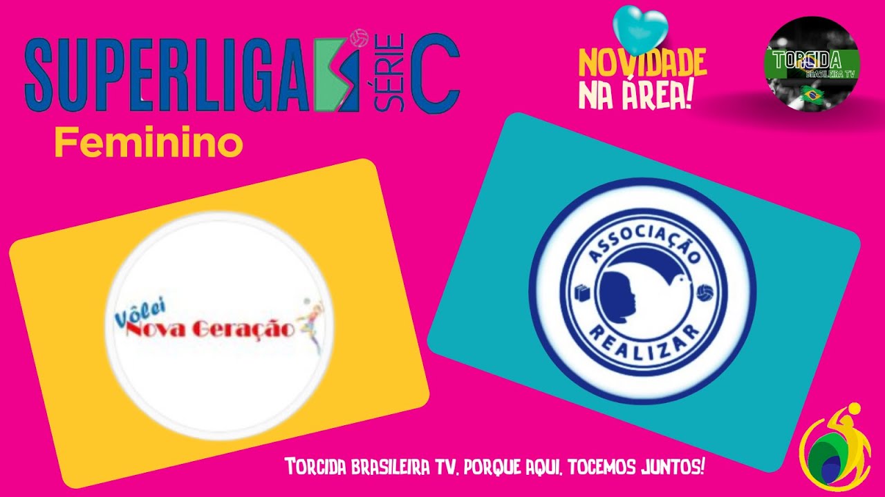 SUPERLIGA C FEM 2024 - NOVA GERAÇÃO X REALIZAR