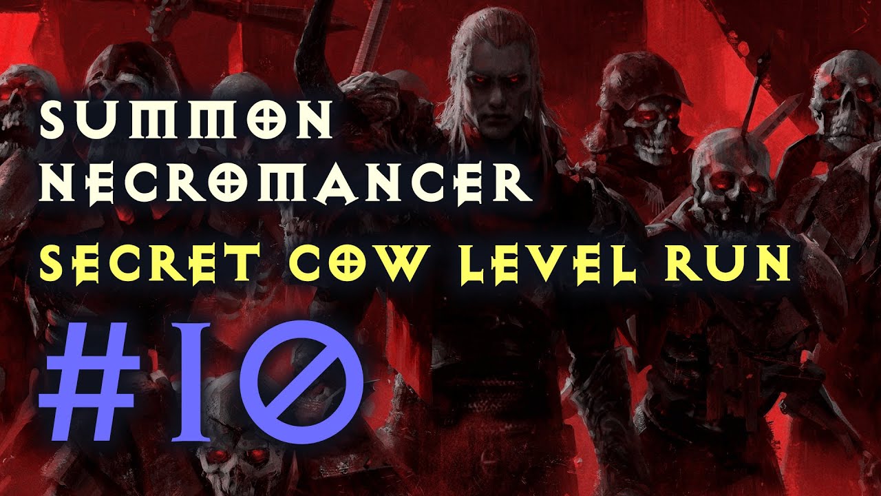Secret Cow Level Run #10 - Summon Necromancer (Diablo 2 Resurrected)