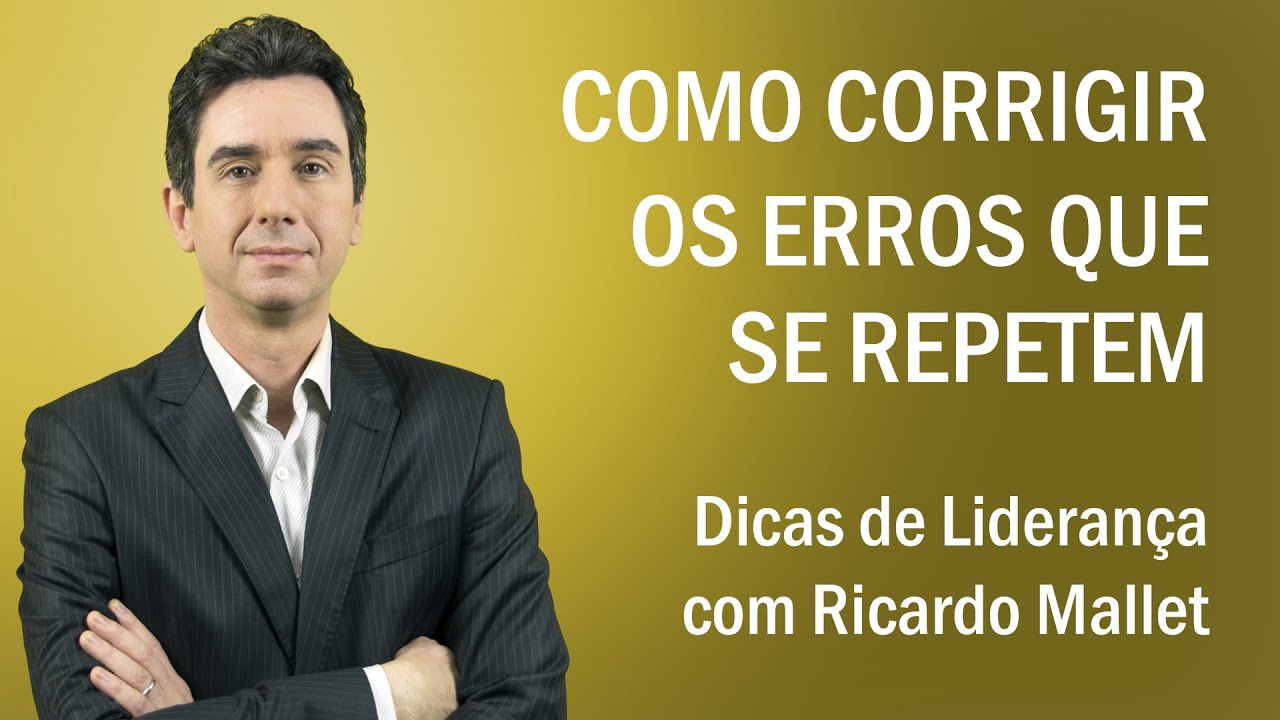 Dicas de liderança - como corrigir os erros que se repetem
