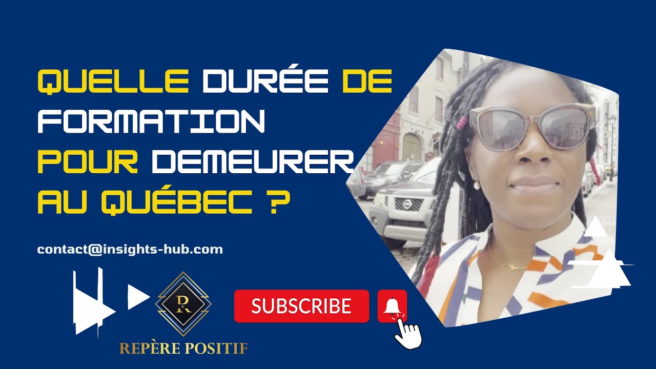 Demeurer au Québec-Canada après ses études ! Quel rapport avec la durée de formation choisie ?