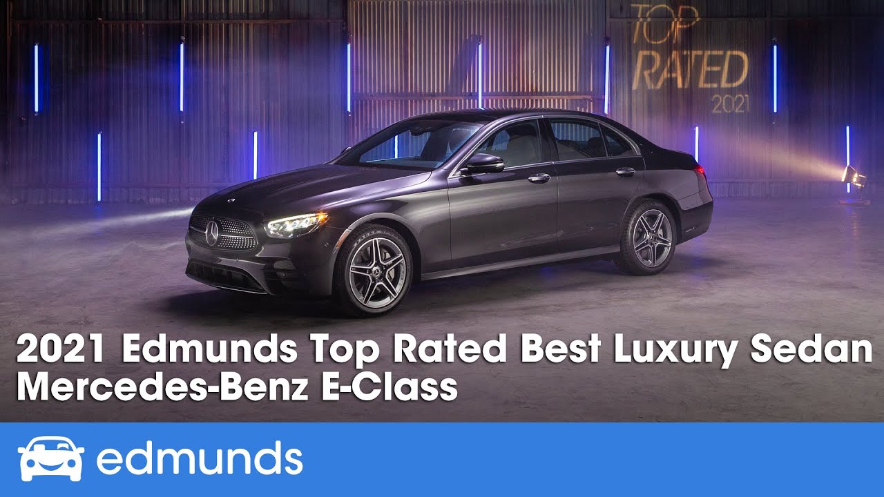 2021 Mercedes-Benz E-Class: Top Rated Luxury Sedan | Edmunds Top Rated Awards 2021