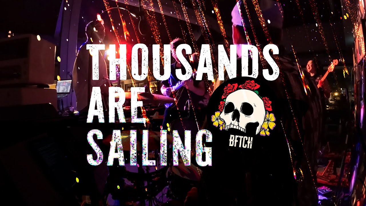 BFTCH - Thousands Are Sailing - The Pogues Tribute Band