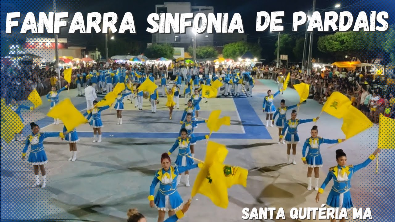 APRESENTAÇÃO DA FANFARRA MUNICIPAL SINFONIA DE PARDAIS | 07 DE SETEMBRO - 2022 | SANTA QUITÉRIA-MA