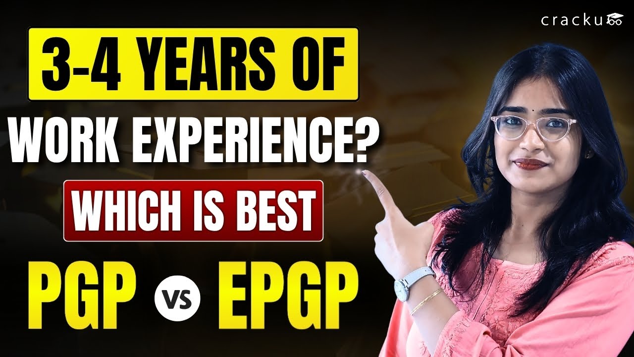 PGP vs EPGP | Which is Better with 3–4 Years of Work Experience?
