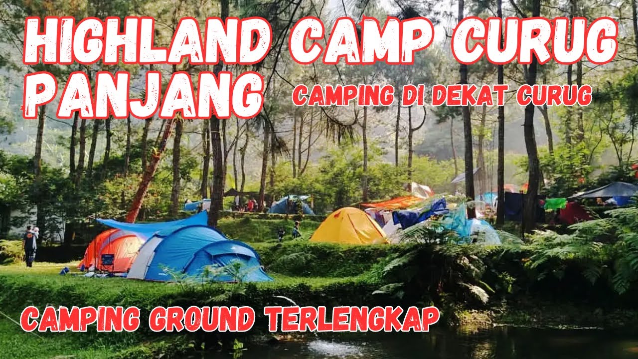 Review Highland Camp Curug Panjang | Camping Ground Seru di Bogor Yang Dekat Dengan Air Terjun