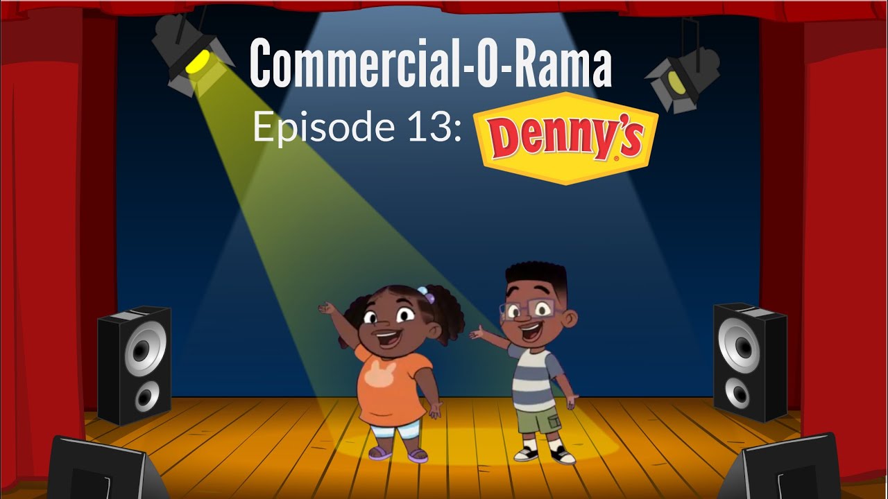 Commercial-O-Rama - Episode 13: Denny's