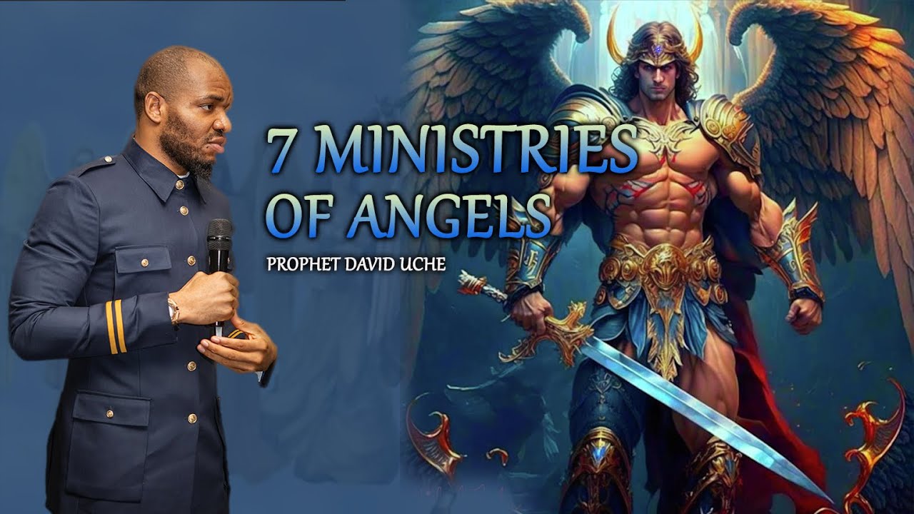 THE 7 MINISTRIES OF ANGEL || PROPHET DAVID UCHE || TRUTH TV