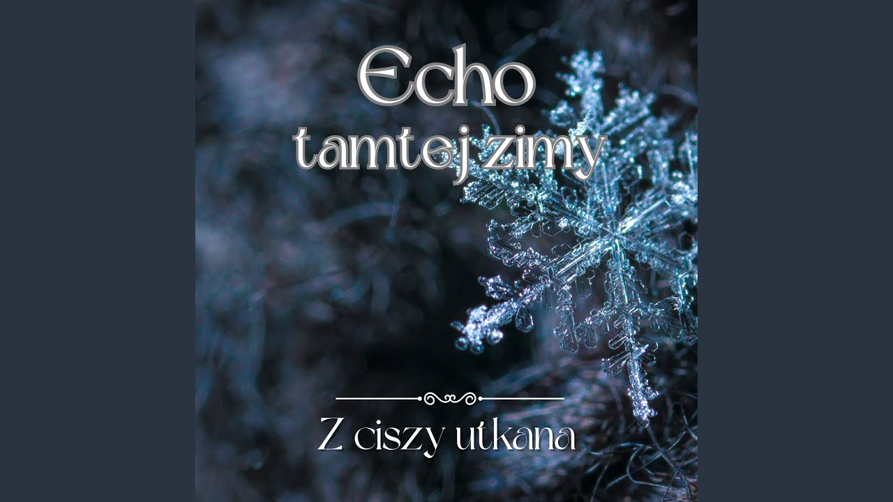 Echo tamtej zimy