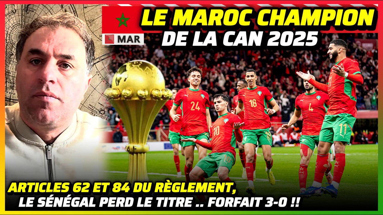 CAN 2025 : Le Maroc Champion .. Grâce aux Articles 62 et 84 du Règlement !! #maroc #CAN2025 #CAF