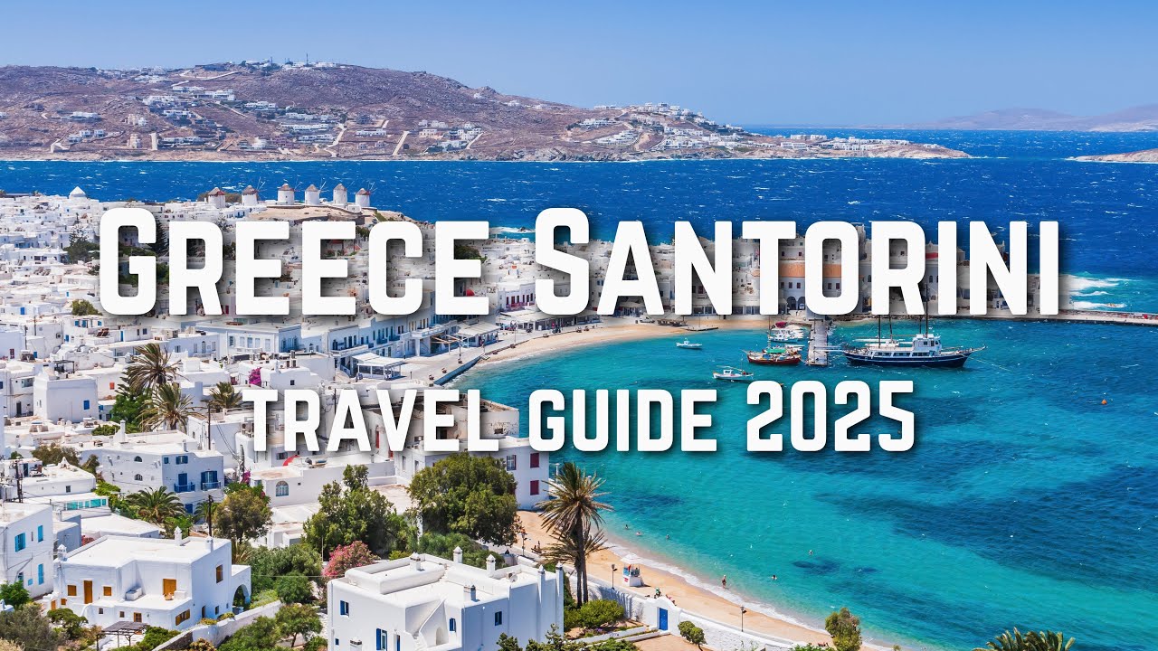 Best Places to Visit in Greece 2025 | Ultimate Travel Guide