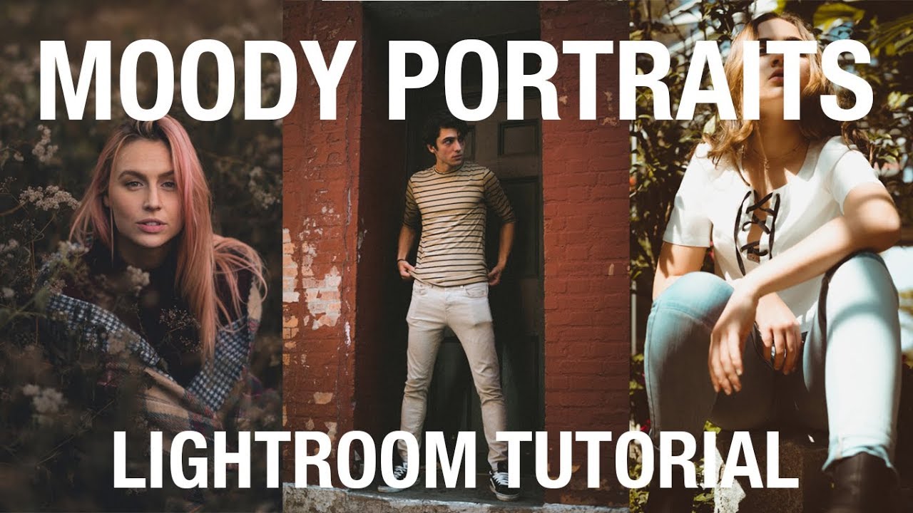 HOW TO EDIT MOODY PORTRAITS PT. 2 (Lightroom Tutorial)