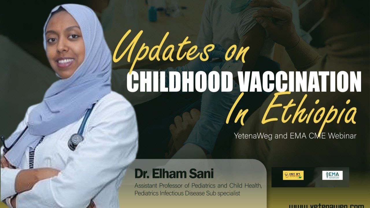 UPDATES ON CHILDHOOD VACCINATION IN ETHIOPIA