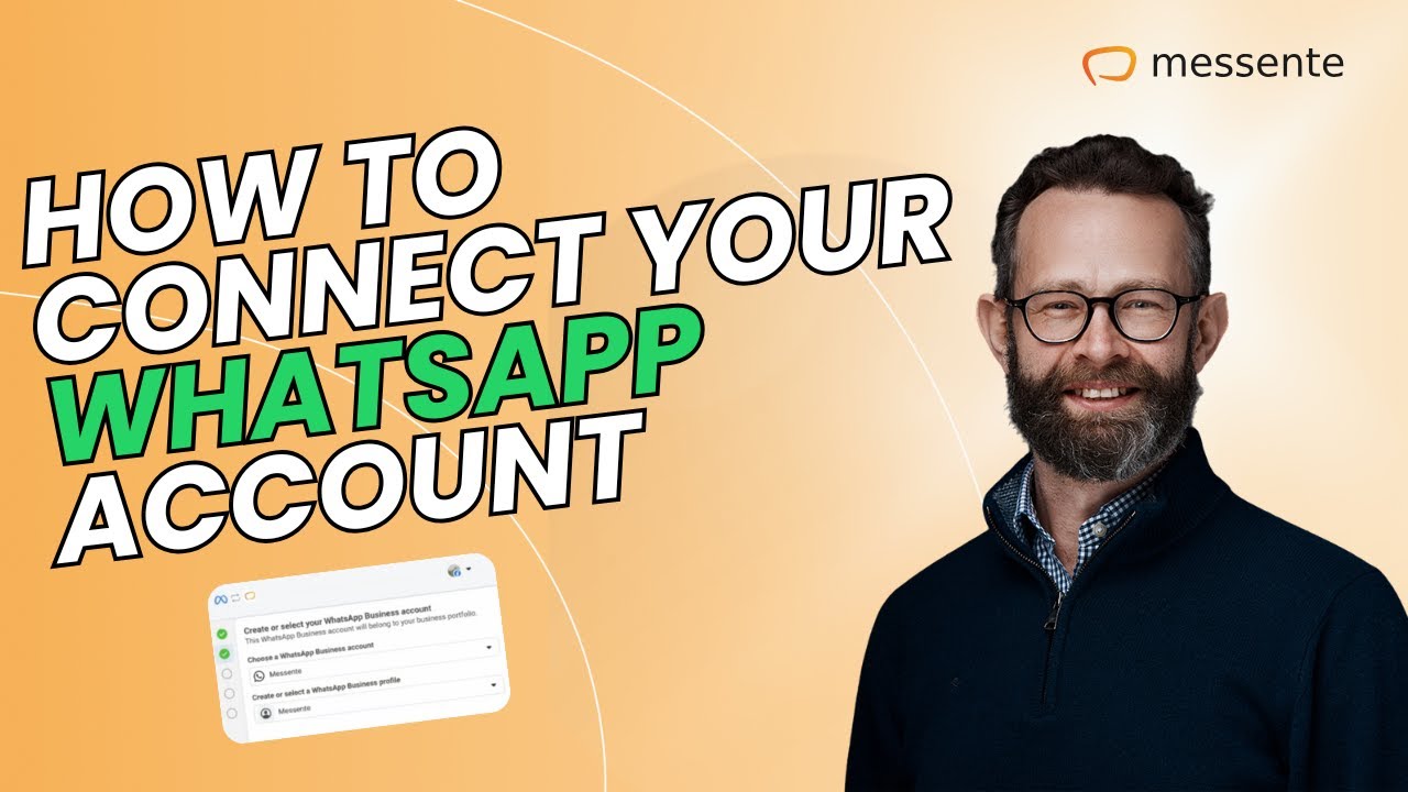 How To Connect Your WhatsApp Account | Essentials For WhatsApp Business