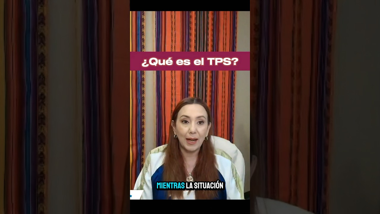 🇺🇸 &iquest;Qu&eacute; es el TPS en Estados Unidos? - Inmigrando con Kathia