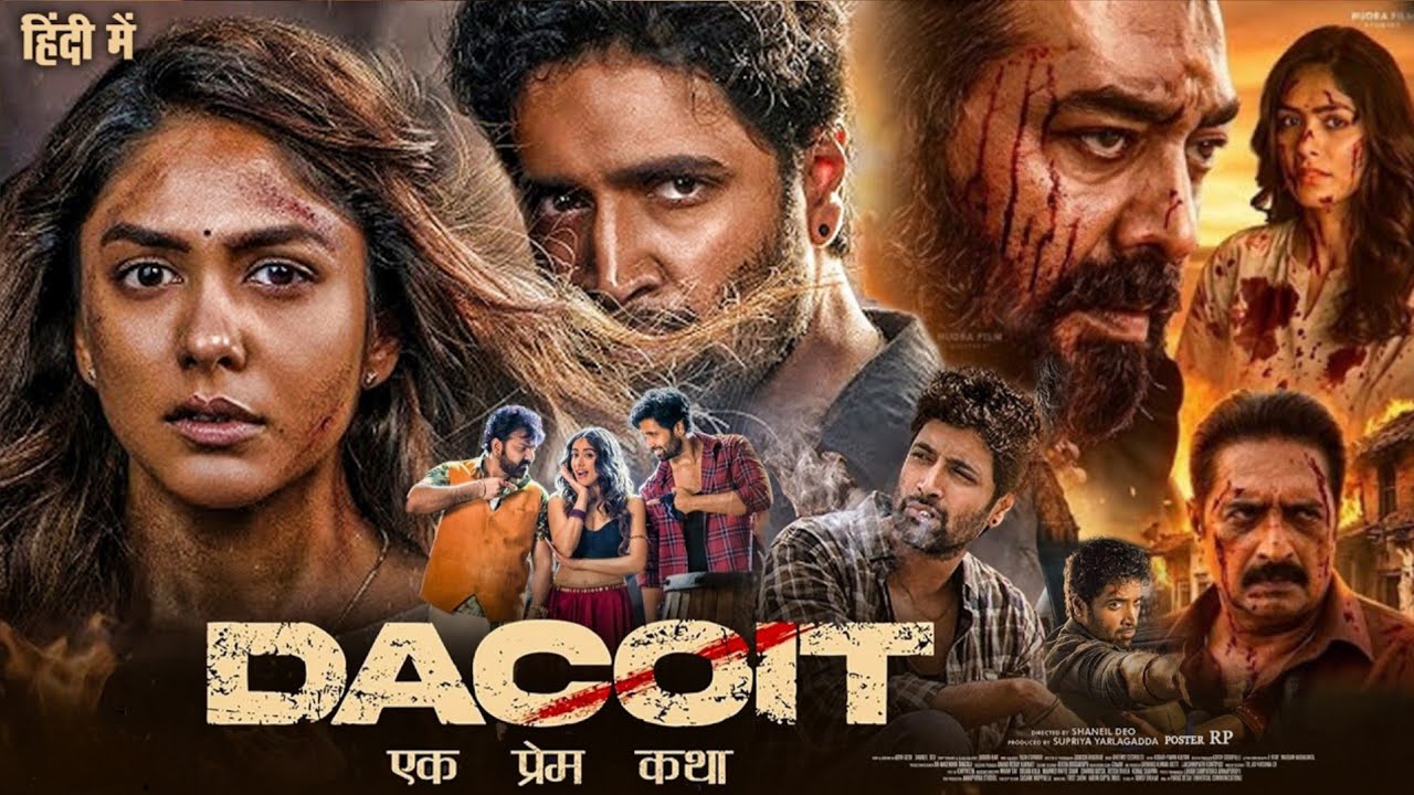 Dacoit Full Movie (Hindi) | Adivi Sesh | Mrunal Thakur | Pawan Singh | New Movie | Reviews & Facts