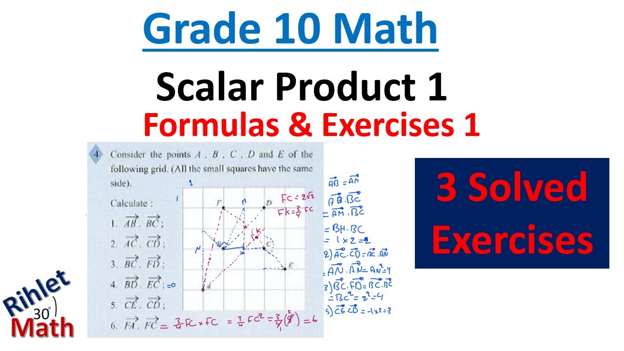 Grade 10 Math | Scalar Product 1 | Formulas and Exercises 1