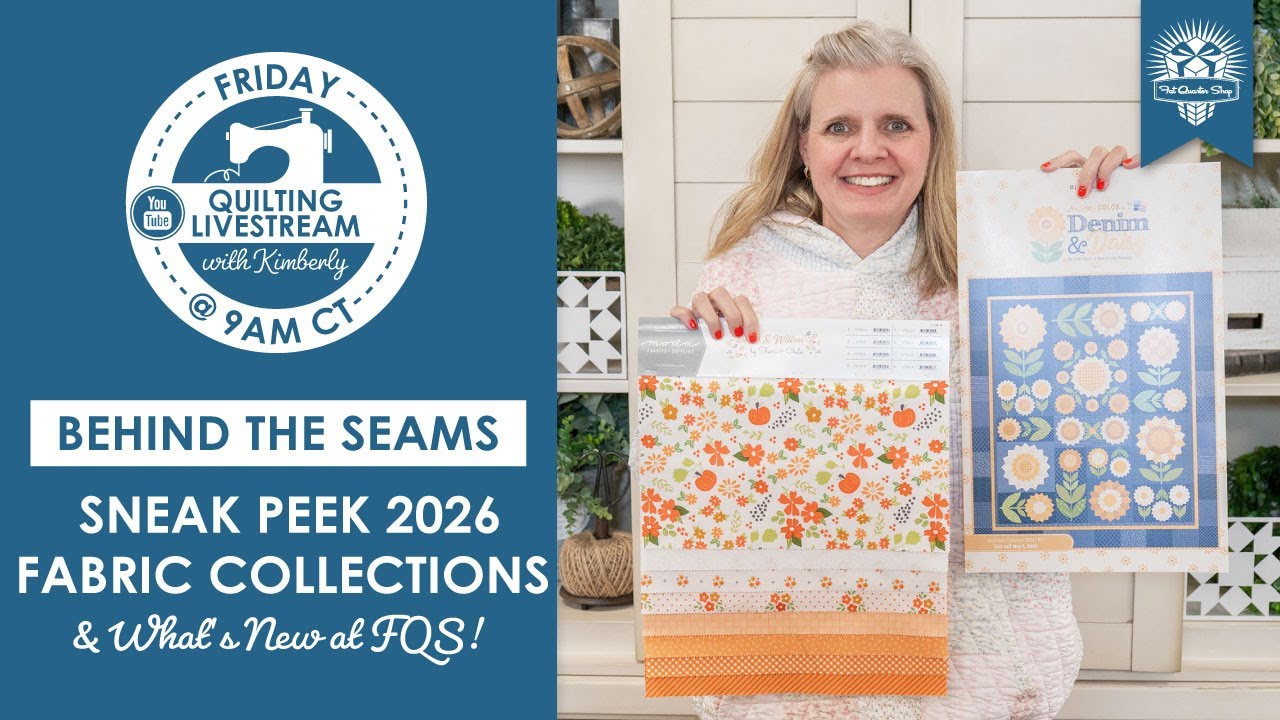 LIVE: NEW FABRIC! Sneak Peek of Upcoming Summer 2026 Fabric Collections! - Behind the Seams