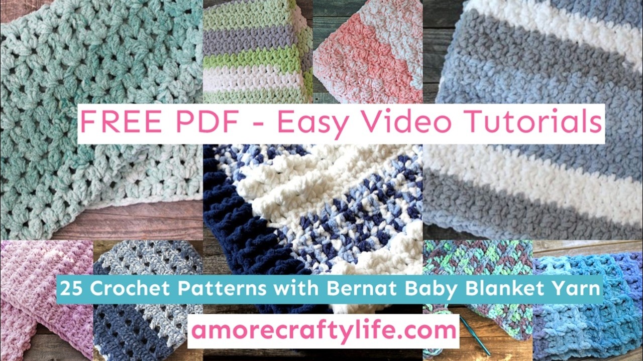 Easy 25 Bernat Baby Blanket Crochet Patterns Tutorials Free Quick Video PDF