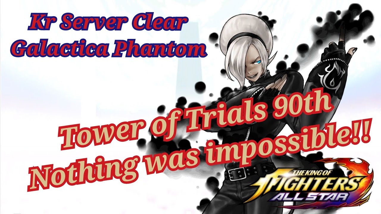 [KOF ALLSTAR] Tower of trials 90th Clear