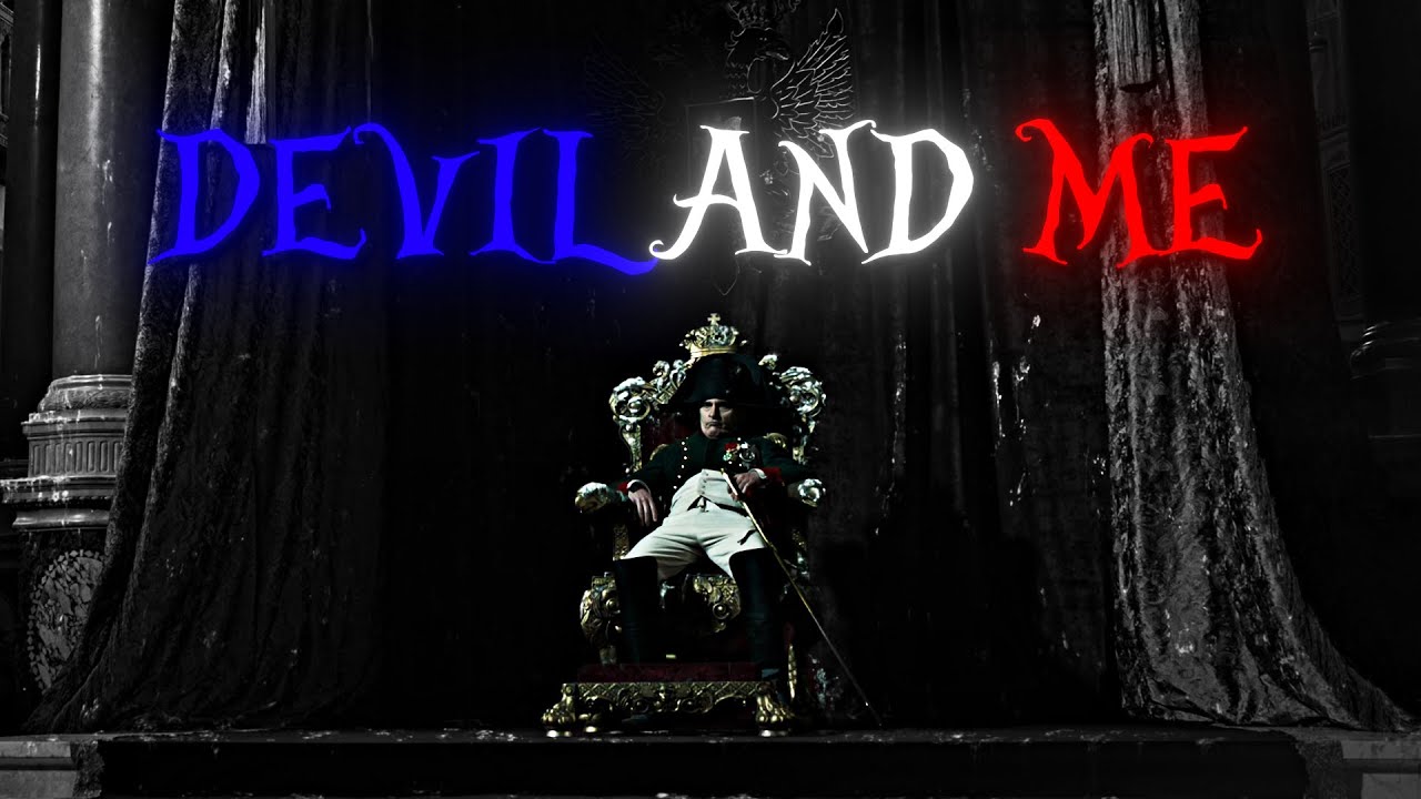 Napoleon - Me and the Devil  (Aesthetic)