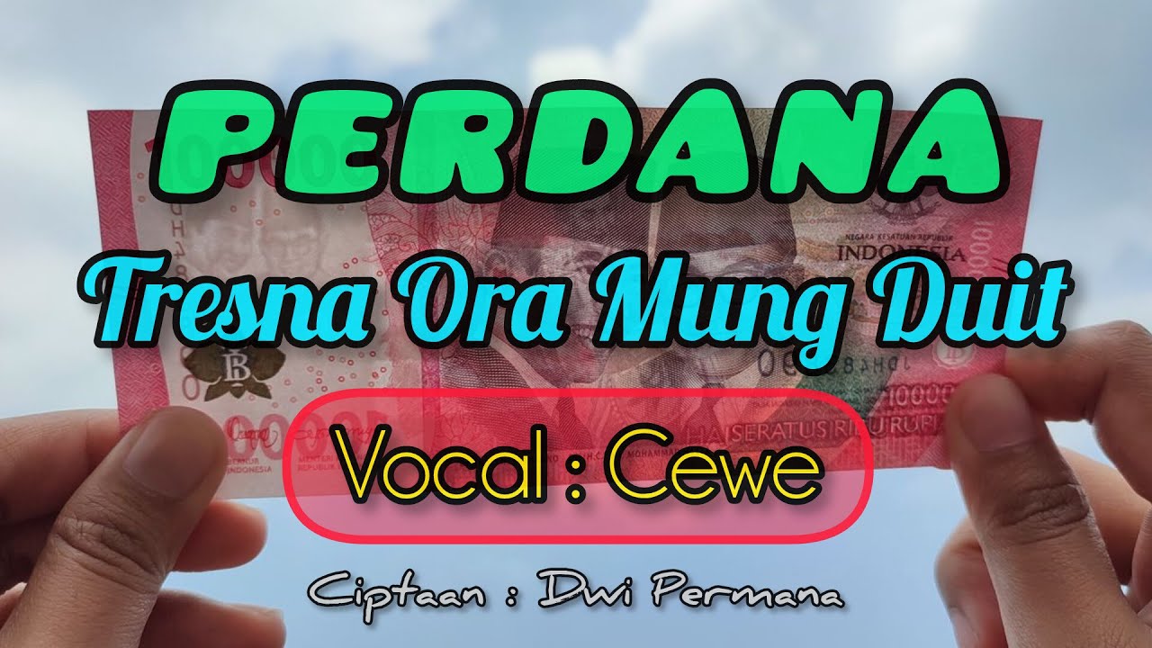 TRESNO ORA MUNG DUIT | VOCAL CEWE
