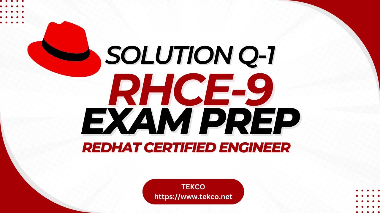 Question 1 | Solution and Best Practices | RHCE-9 | EXAM PREP