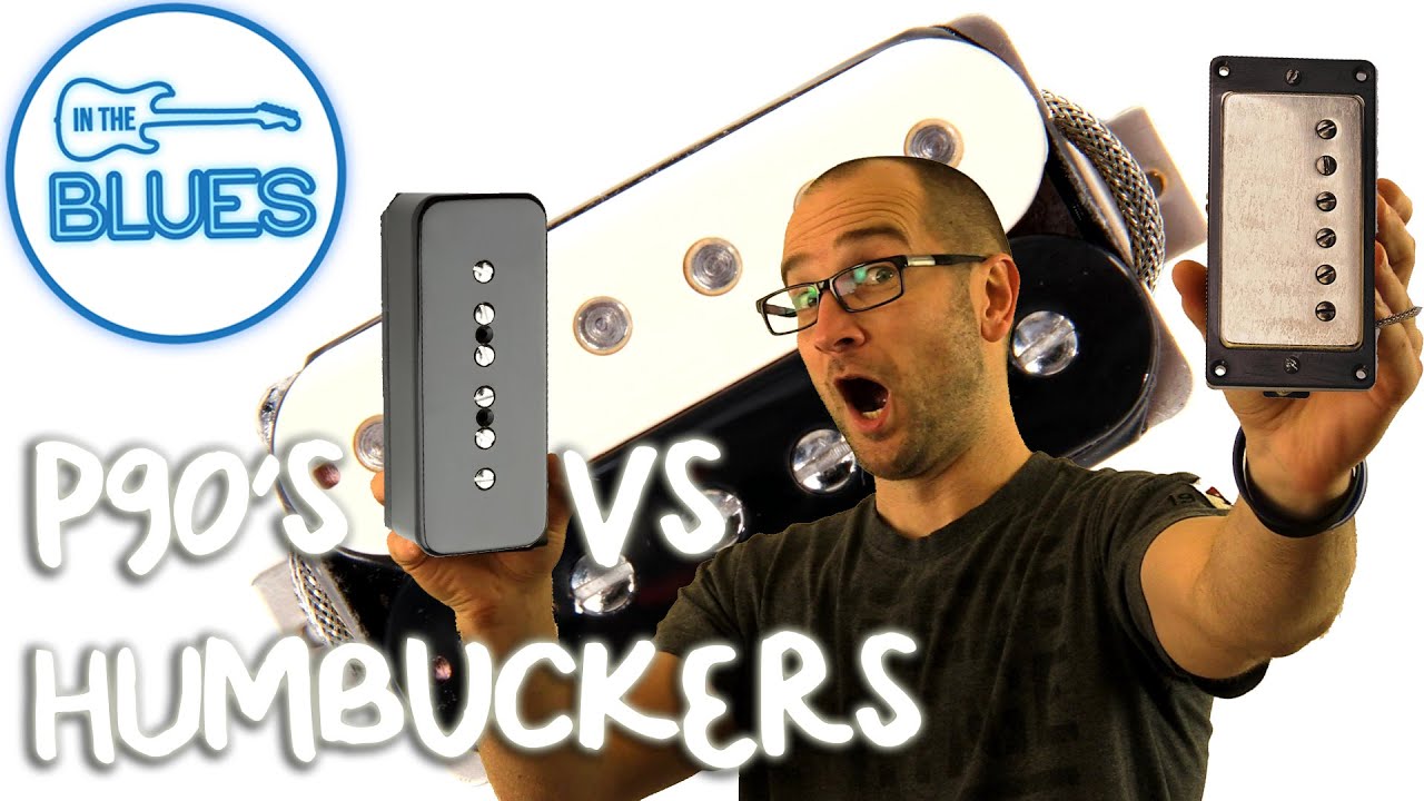 P90 vs Humbucker Pickups