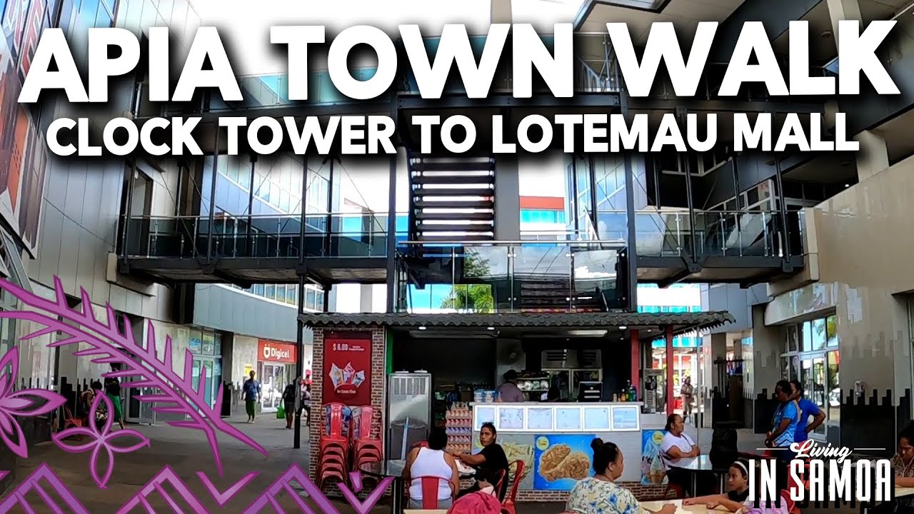 Apia Town Walk: Clock Tower, Asco Motors to the Lotemau Mall.