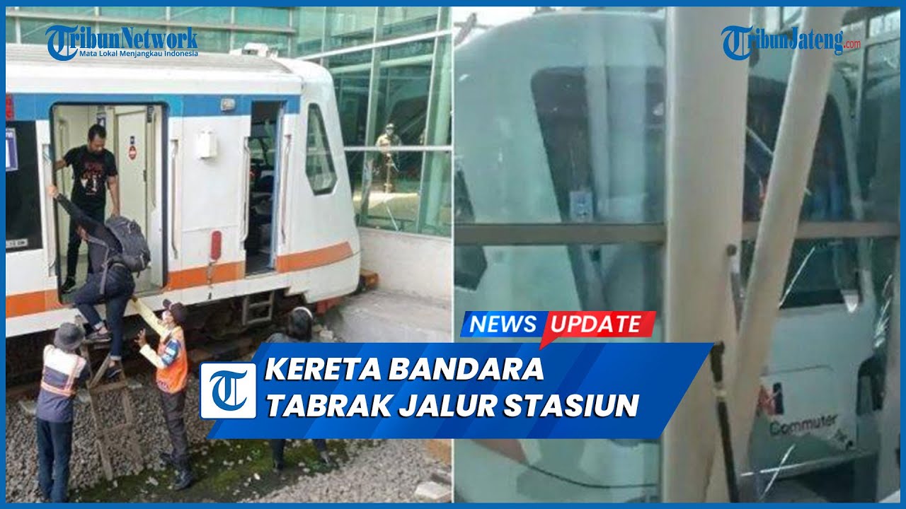 Viral Kereta Bandara Tabrak Jalur Stasiun Bandara Soetta hingga Kaca Pecah