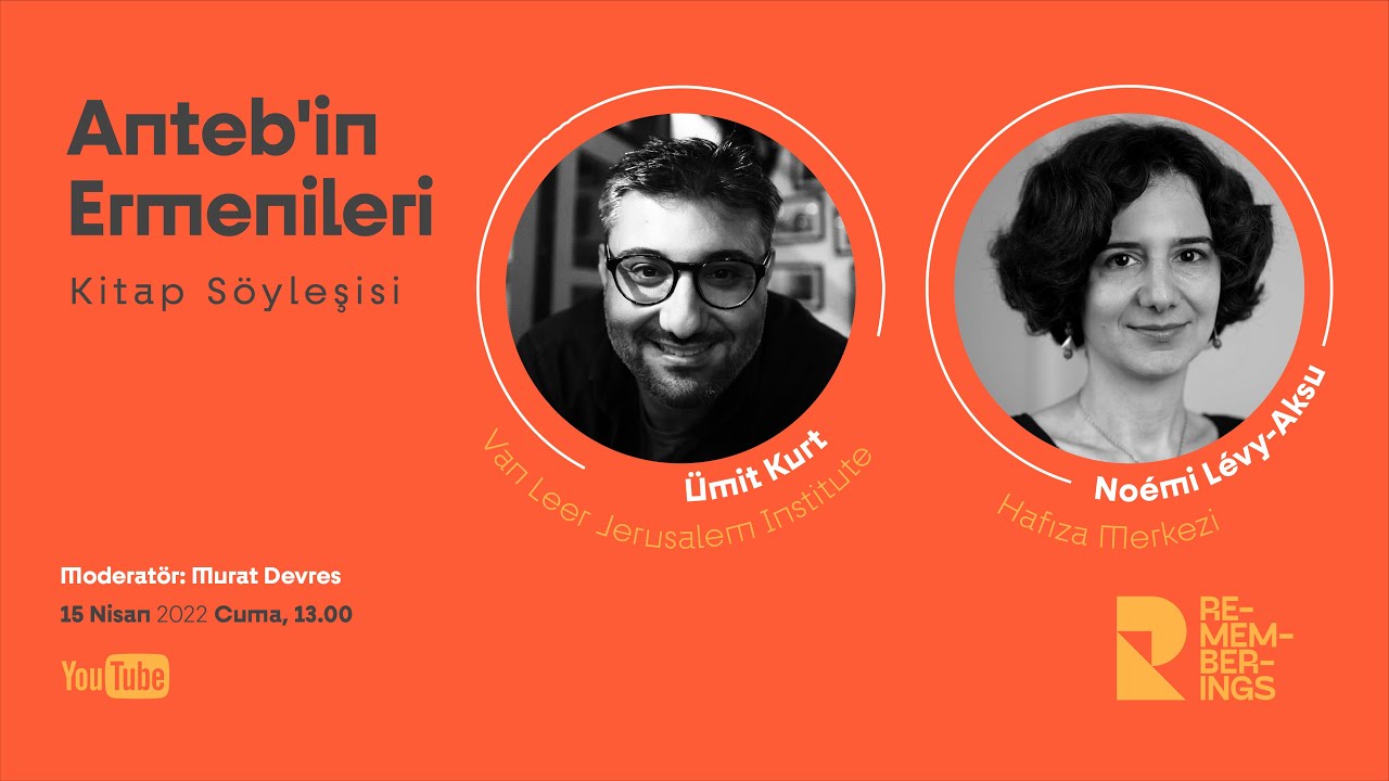 Anteb'in Ermenileri - Kitap Söyleşisi | Ümit Kurt & Noémı Lévy - Aksu