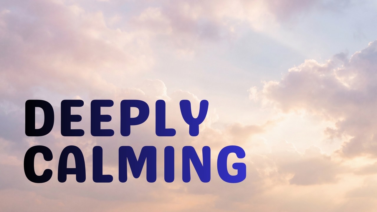 Deeply Calming Meditation Music