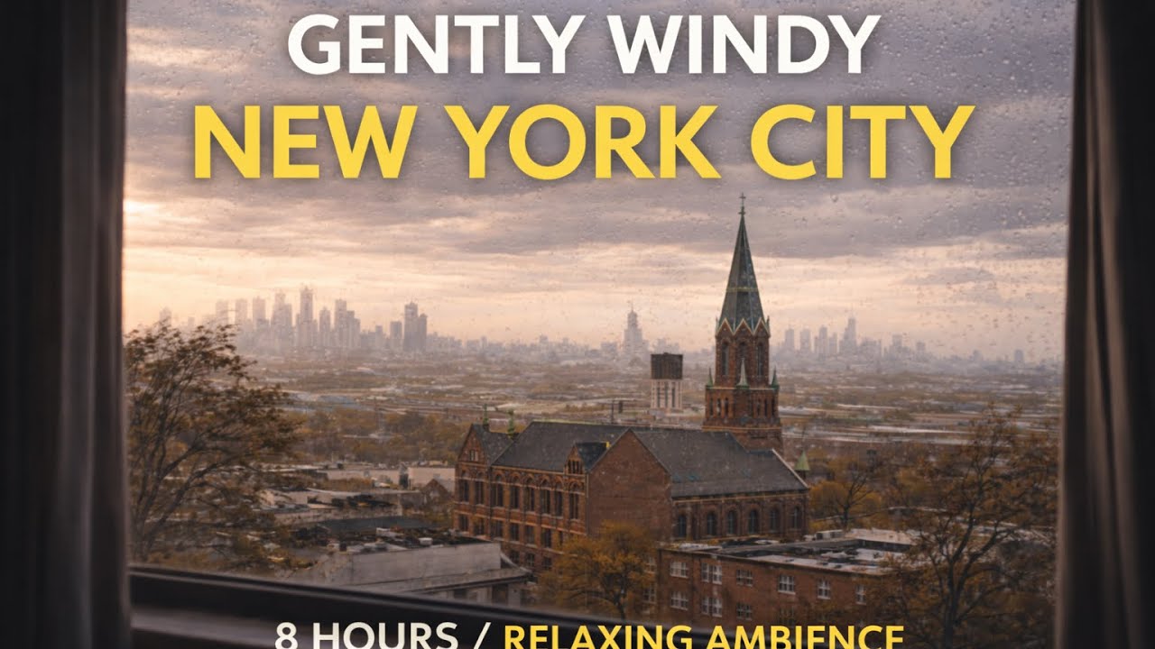 When the Wind Moves Through NYC | 8 Hour New York City Ambience