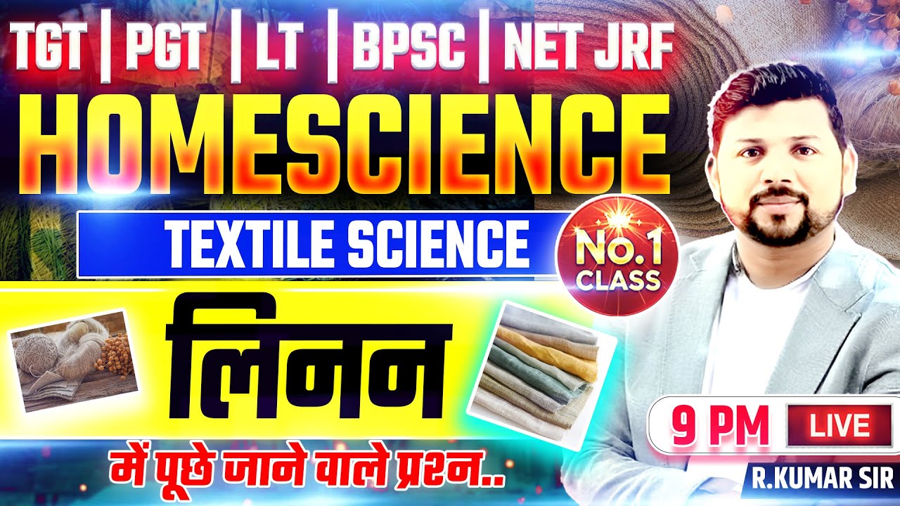 Home Science | Linen (Textile Science) | Theory + Practice | TGT PGT LT NET JRF Teaching Exam