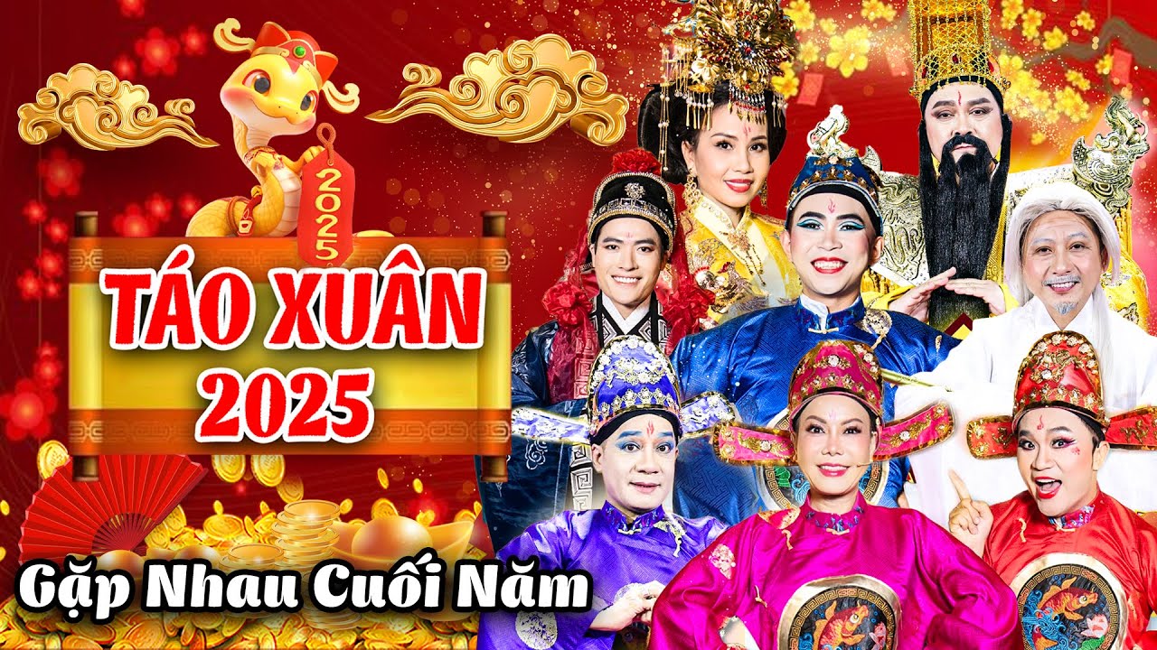 TÁO XUÂN 2025 ẤT TỴ | Gặp Nhau Cuối Năm 2025 | Hài Táo Quân 2025 | Táo Xuân 2025 | Hài Tết 2025