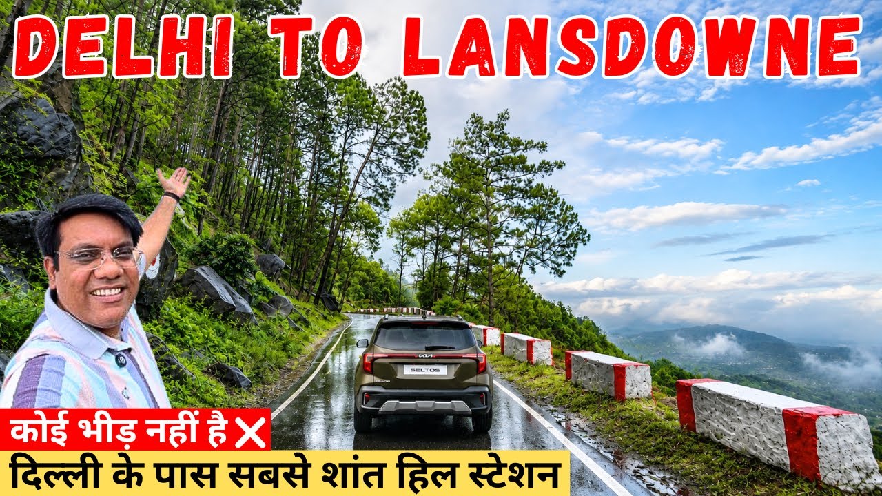 Delhi To Lansdowne By Road | A Beautiful Uttarakhand Hill Station | दिल्ली से लैंसडाउन | Travel Logs
