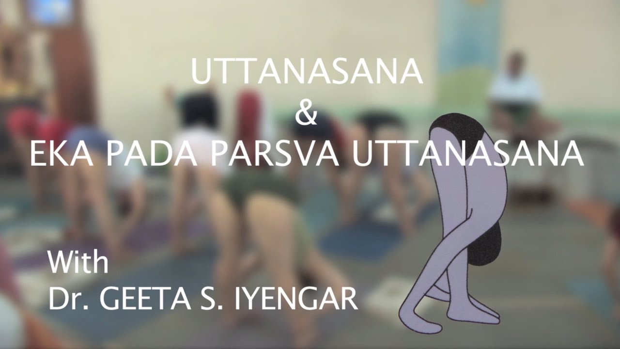 Geeta Iyengar teaching Uttanasana & Eka Pada Parsva Uttanasana