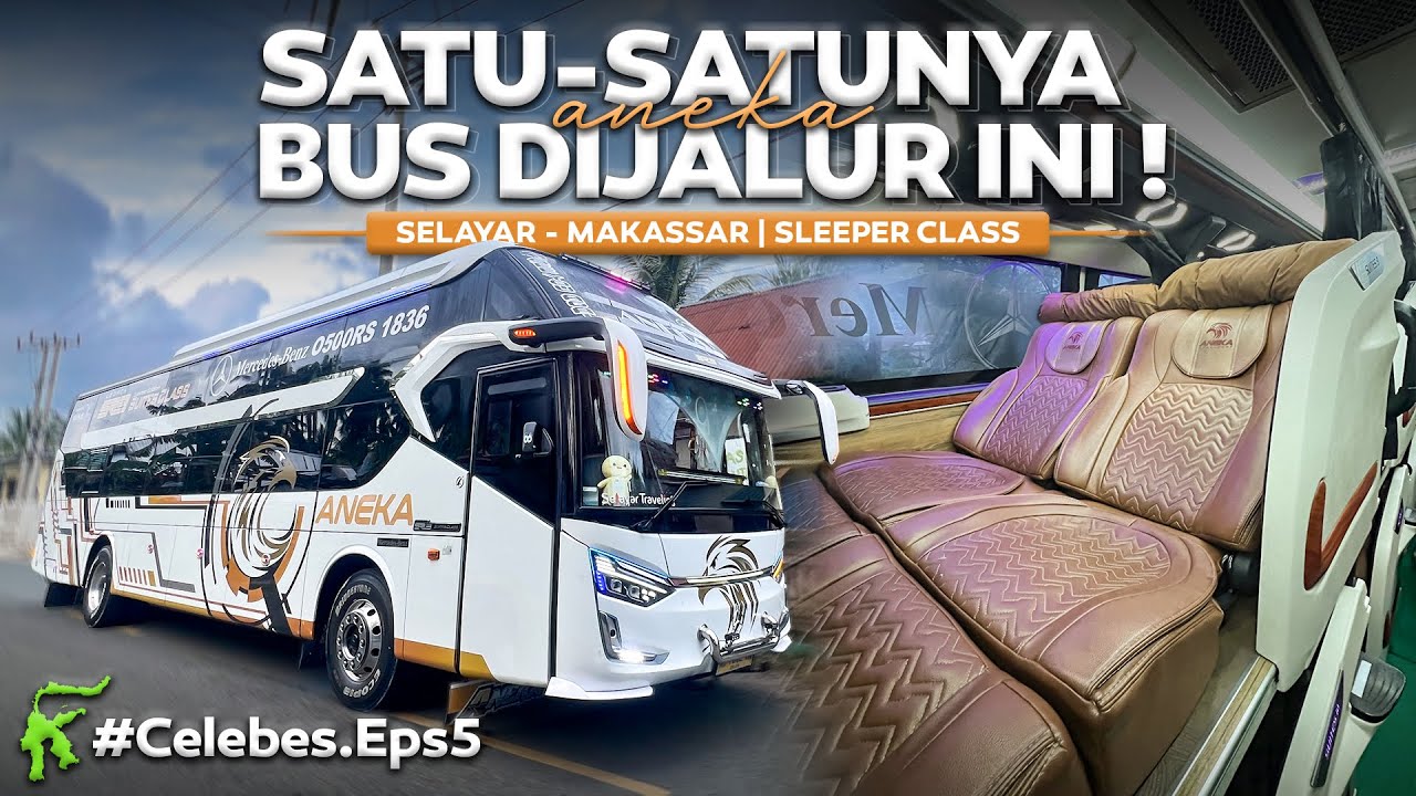 SATU-SATU NYA BUS DI JALUR INI ‼️ Kepualauan Selayar - Makassar Naik Bus Aneka Sleeper .