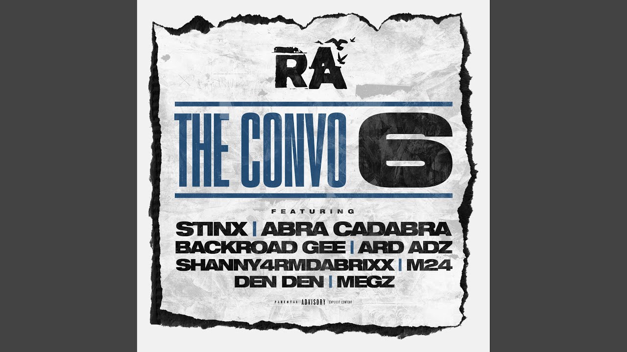 The Convo 6 (feat. Abra Cadabra, Ard Adz, Backroad Gee, M24, Den Den, Shanny4frmDaBrixx, Stinx,...