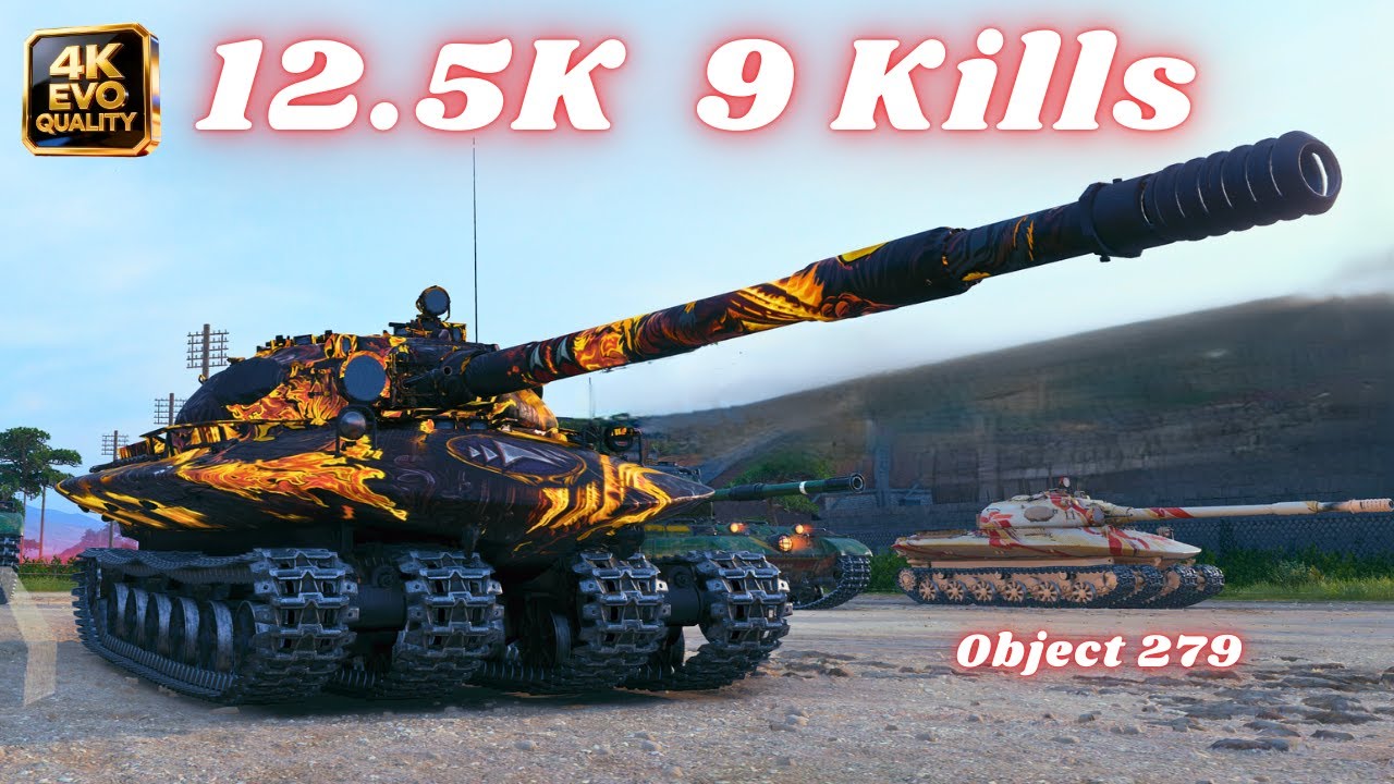 Object 279  12.5K Damage 9 Kills & Object 279  10K Dmg 6 Kills World of Tanks
