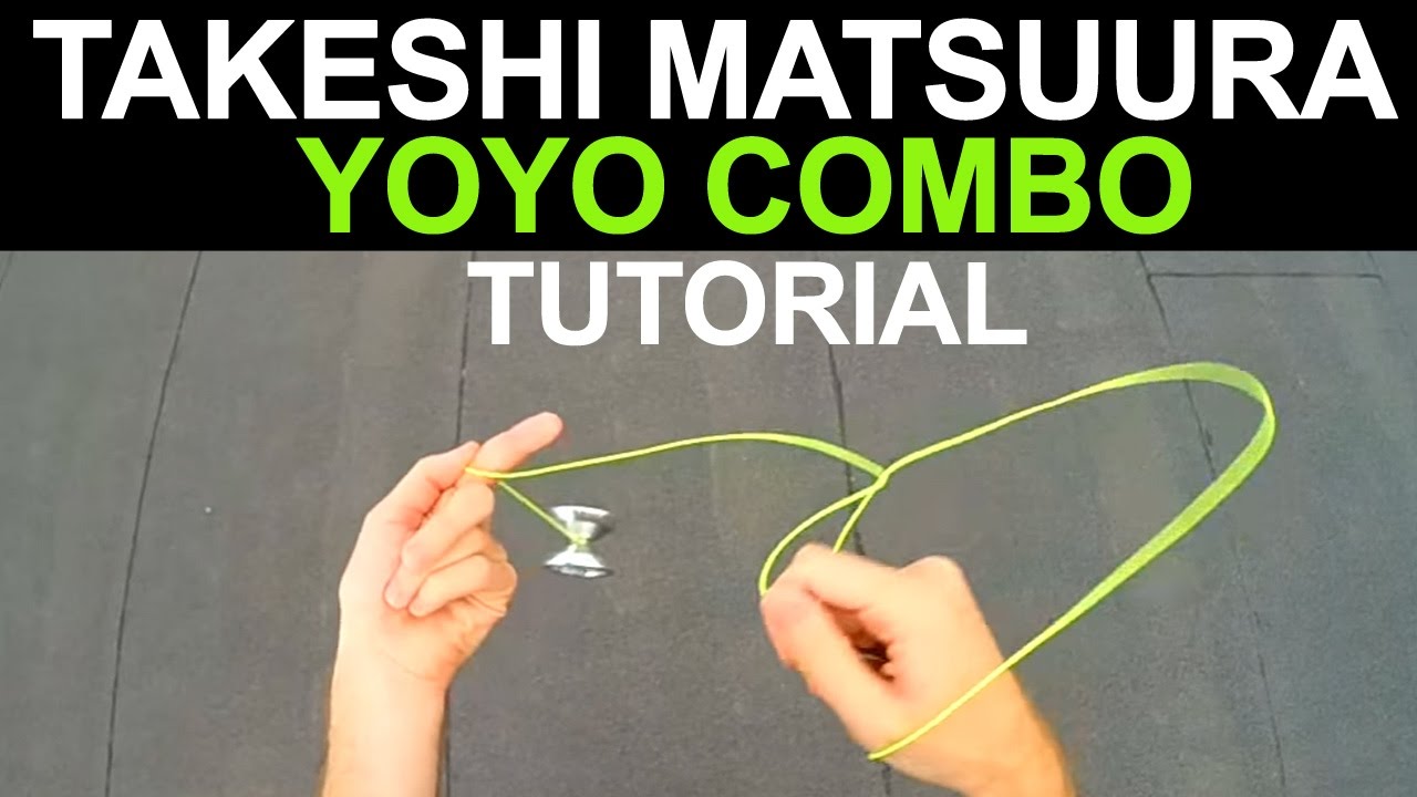 Takeshi Matsuura yoyo combo tutorial