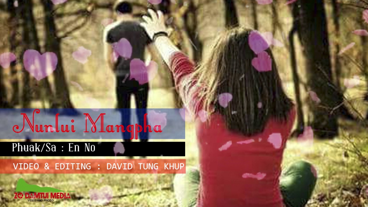 En No - Nunlui Mangpha ( Zomi new song)
