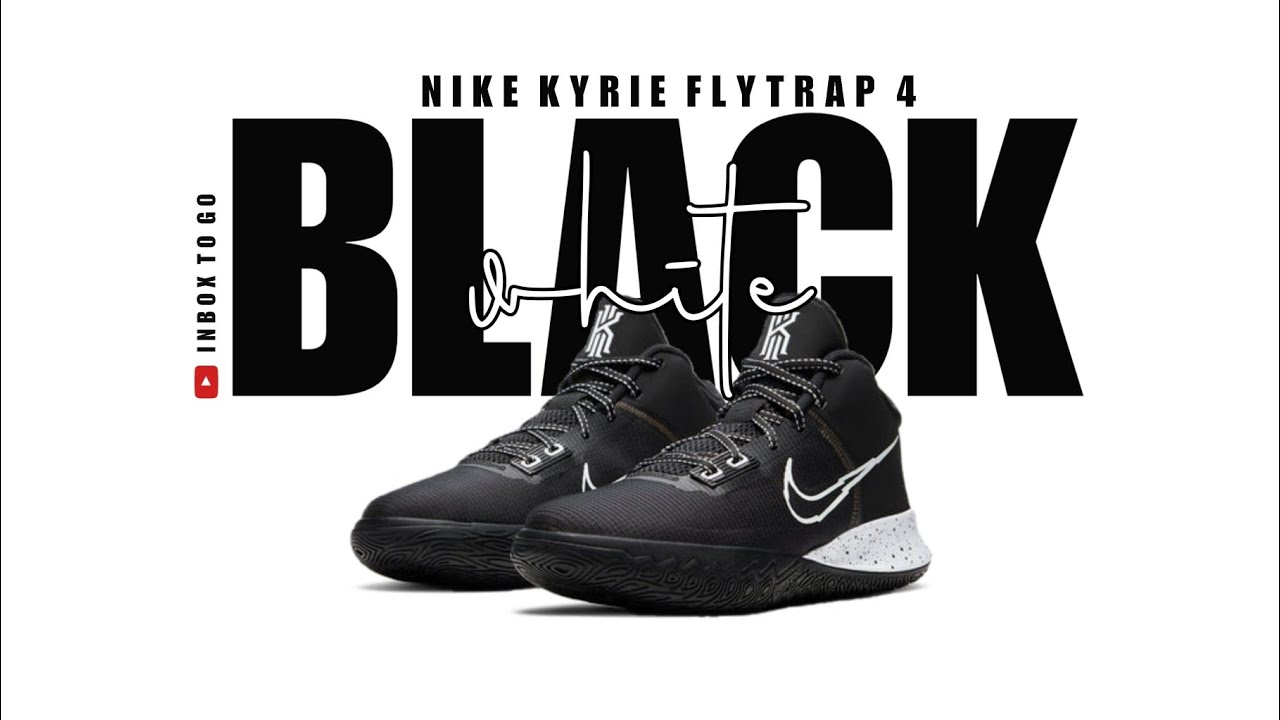 NIKE Kyrie Flytrap 4 BLACK AND WHITE 2020 DETAILED LOOK