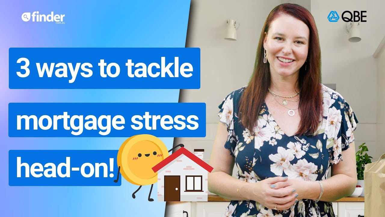 Tackling Mortgage Stress Head On