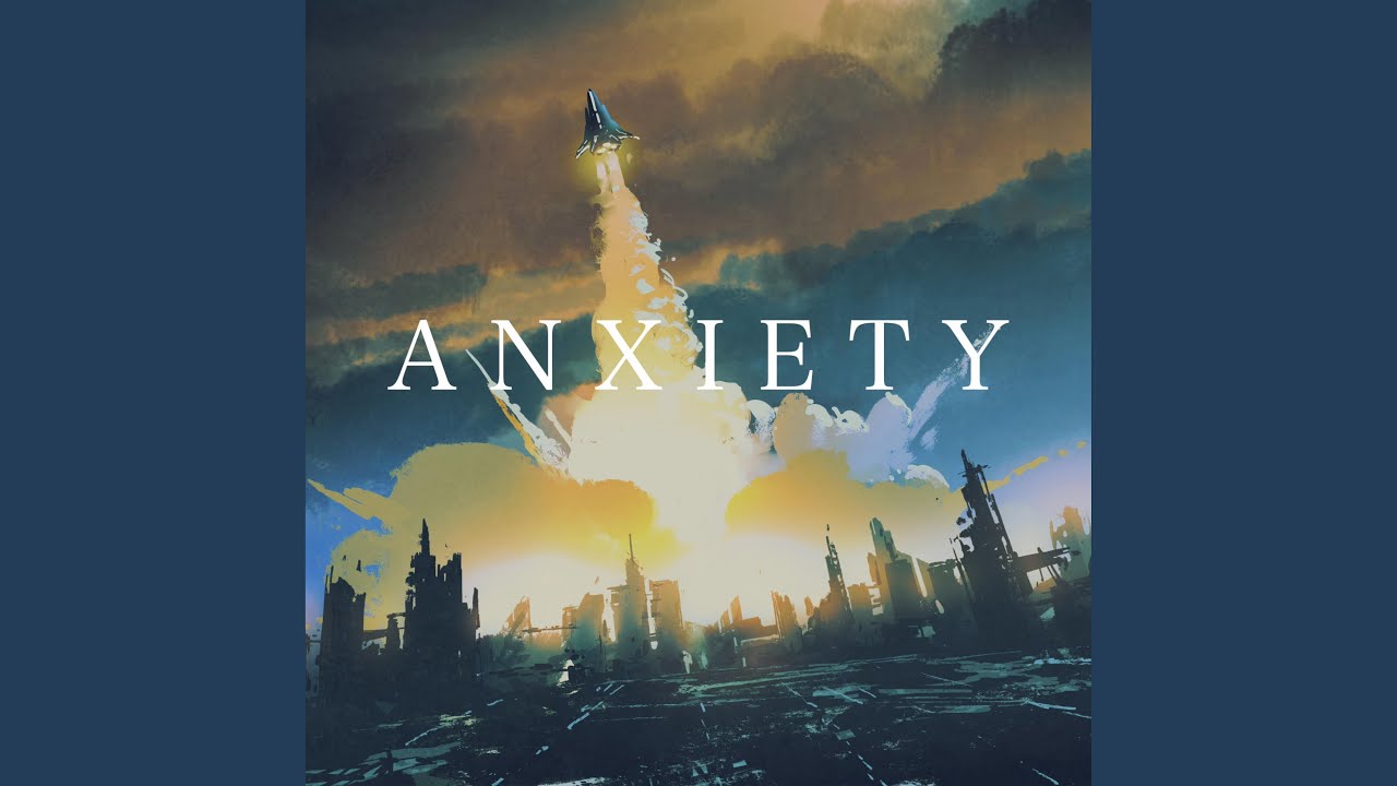 Anxiety (Extended)