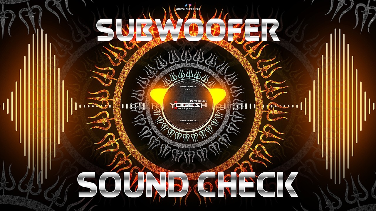 SUBWOOFER BASS TEST | EXTREME AUDIO PERFORMANCE | SOUND CHECK | YOGESH SHEJULKAR